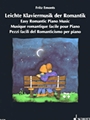 Easy Romantic Piano Music - Volume 1