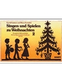 Singen Und Spielen Zu Weihnachten - Band 2