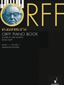 Orff Piano Book Volume 1
