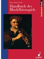 Handbuch Des Blockfloetenspiels *