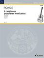 3 Canciones Populares Mexicanes