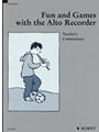 Fun & Games With The Alto Recorder