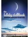 The Lullaby Choirbook