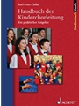 The Children's Choir Management Handbook