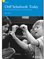 Orff Schulwerk Today