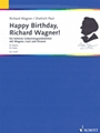 Happy Birthday, Richard Wagner