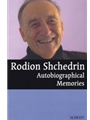 Rodion Shchedrin - Autobiographical Memories