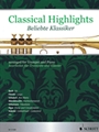 Classical Highlights Arranged For Trumpet And Piano