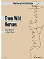 Even Wild Horses