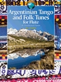 Argentinian Tango and Folk Tunes for Flute