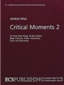 Critical Moments 2 (parts)