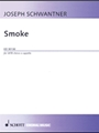 Smoke For Satb Chorus A Cappella