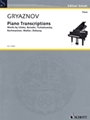 Piano Transcriptions - Works By Glinka, Borodin, Tchaikovsky, Rachmaninov, Mahler, Debus