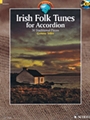 Irish Folk Tunes For Accordion: 30 Traditional Pieces