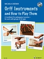 Orff Instruments and How to Play Them