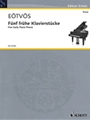 Five Early Piano Pieces