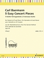 5 Easy Concert Pieces for Clarinet in B-Flat and Piano, Op. 63