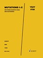 Mutations I-X for String Quartet & Electronics - Score/Parts