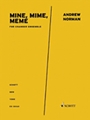 Mine, Mime, Meme for Alto Flute, Clarinet, Vibraphone, Violin, Cello, and Piano - Score and Parts