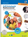Orff-Schulwerk Rediscovered - Teaching Orff