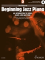 Beginning Jazz Piano: An Introduction to Swing, Blues, Latin, and Funk
