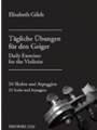 Tagliche Ubungen fur den Geiger (Daily Exercises for the Violinist)