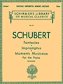 Fantasias Impromptus & Moments Musicaux