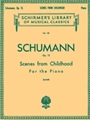 Scenes From Childhood Opus 15