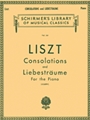 Consolations & Liebestraume
