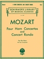 4 Horn Concertos & Concert Rondo