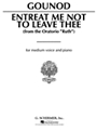 Entreat Me Not To Leave Thee