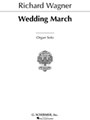Wedding March  From "Lohengrin"