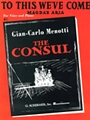 To This We've Come (Magda's Aria) From "The Consul"