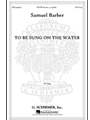 To Be Sung On The Water