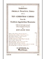 10 Christmas Carols From The Southern Appalachian Mountains