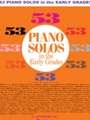 53 Piano Solos In The Early Grades