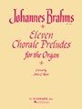 Elevan Chorale Preludes  Opus 122