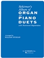 Schirmer's Organ & Piano Duets