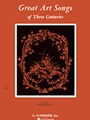 Great Art Songs Of 3 Centuries