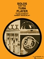 Solos For The Tuba Player