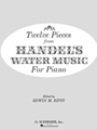 Twelve Pieces From Handel's Water Music