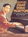 Ferdinand  "Jelly Roll" Morton: