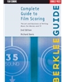 Complete Guide to Film Scoring - 2nd Edition
