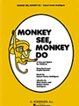 Monkey See Monkey Do