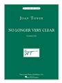 No Longer Very Clear