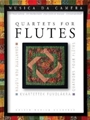 Quartets For Flutes Some With Alto Flute (sol) Score And Parts Musica Da Camera Series
