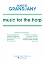 Music For The Harp Music Of Various Composers Arr By Grandjany