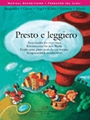 Presto E Leggiero