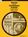 Solos For The Trombone Player