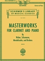 Masterworks For Clarinet & Piano